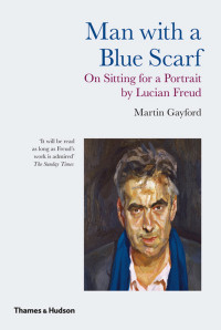 Martin Gayford — Man with a Blue Scarf