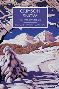 Martin Edwards — Crimson Snow: Winter Mysteries