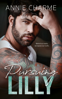 Annie Charme — Pursuing Lilly: A Curvy Girl Age Gap Romance (The Sinful Secrets Series)