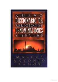 Marcos Antonio Ramos — Nuevo Diccionario de Religiones, Denominaciones y Sectas