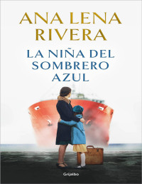 Ana Lena Rivera — La niña del sombrero azul