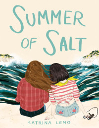 Katrina Leno — Summer of Salt