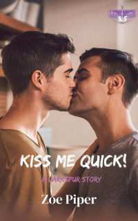 Zoe Piper — Kiss Me Quick!: Larkspur 3.5
