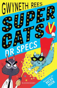 Gwyneth Rees — Super Cats v Dr Specs