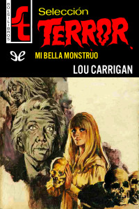 Lou Carrigan — Mi bella monstruo