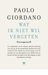 Paolo Giordano — Wat Ik Niet Wil Vergeten