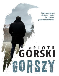 Gorszy — Górski Piotr - K&K 02 - Gorszy