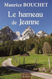 Bouchet, Maurice [Bouchet, Maurice] — Le Hameau de Jeanne