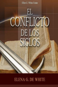 Elena G. de White — El conflicto de los siglos