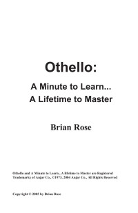 Brian Rose — Othello: A Minute to Learn...A Lifetime to Master