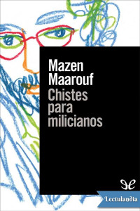 Mazen Maarouf — Chistes para milicianos