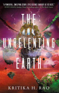 Kritika H. Rao — The Unrelenting Earth