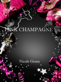 Nicole Green — Pink Champagne