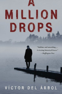 Victor Del Árbol  — A Million Drops