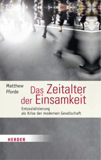 Fforde, Matthew — Das Zeitalter der Einsamkeit