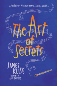 James Klise — The Art of Secrets