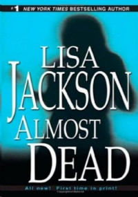 Lisa Jackson — Almost Dead