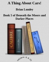 Brian Lumley — A Thing About Cars!
