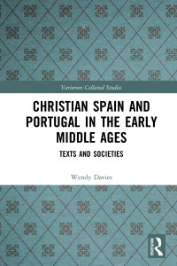 Davies, Wendy; — Christian Spain and Portugal in the Early Middle Ages