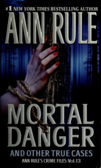 Ann Rule — Mortal Danger