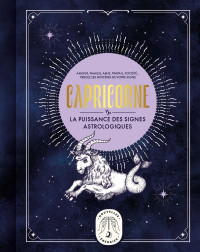 Gary Goldschneider — Capricorne, la puissance des signes astrologiques