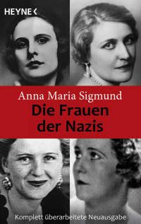 Sigmund, Anna Maria — Die Frauen der Nazis