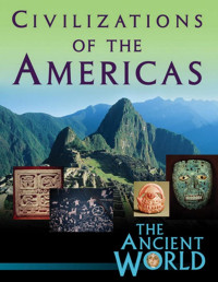 Eric H Cline Sarolta A Tak 225 cs — The Ancient World Civilizations of the Americas