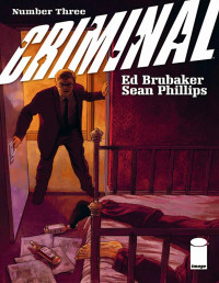 Ed Brubaker & Sean Phillips — Criminal 03