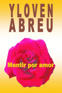 Yloven Abreu — Mentir por amor