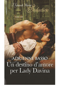 Adrienne Basso — Un destino d'amore per Lady Davina