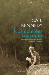 Kennedy Cate [Kennedy Cate] — Nos contrées sauvages