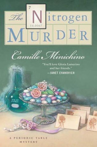 Camille Minichino — PT07 - The Nitrogen Murder