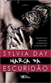 Sylvia Day [Day, Sylvia] — Marca da Escuridão
