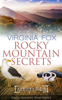 Virginia Fox [Fox, Virginia] — Rocky Mountain Secrets (Rocky Mountain Serie 5) (German Edition)