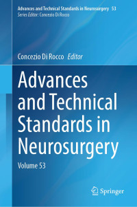 Concezio Di Rocco — Advances and Technical Standards in Neurosurgery