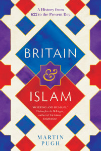 Martin Pugh; — Britain and Islam