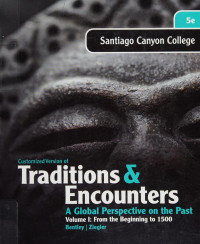 Jerry H. Bentley & Herbert F. Ziegler — Traditions & Encounters - A Global Perspective on the Past - Vol 1: From the Beginning to 1500