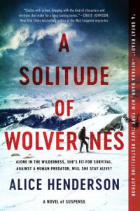 Alice Henderson — A Solitude of Wolverines (Alex Carter 1)