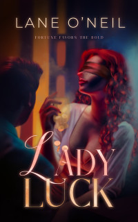 Lane O'Neil — Lady Luck