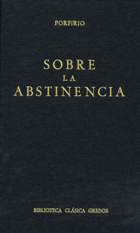 Porfirio; — Sobre la abstinencia