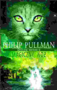 Philip Pullman — Magiczny Nóż