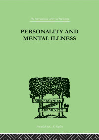 Bowlby John — Personality and mental illness. An essay in psychiatric diagnosis