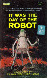  — It Was the Day of the Robot