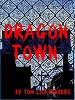 Tom Lichtenberg — Dragon Town