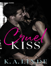 K.A. Linde — Cruel Kiss
