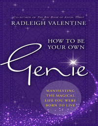 Radleigh Valentine — How to be Your Own Genie