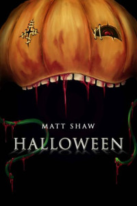 Matt Shaw — Halloween: A Collection of Short Stories