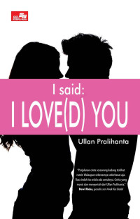 Ullan Pralihanta — I Said: I Love(D) You