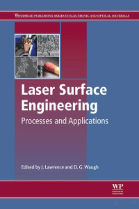 Lawrence J. — Laser Surface Engineering. Processes and Applications 2015