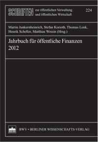 Martin Junkernheinrich & Stefan Korioth & Thomas Lenk & Henrik Scheller & Matthias Woisin (Hrsg.) — Jahrbuch für öffentliche Finanzen 2012